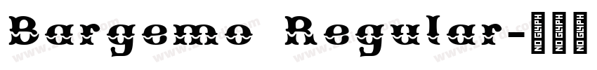 Bargemo Regular字体转换